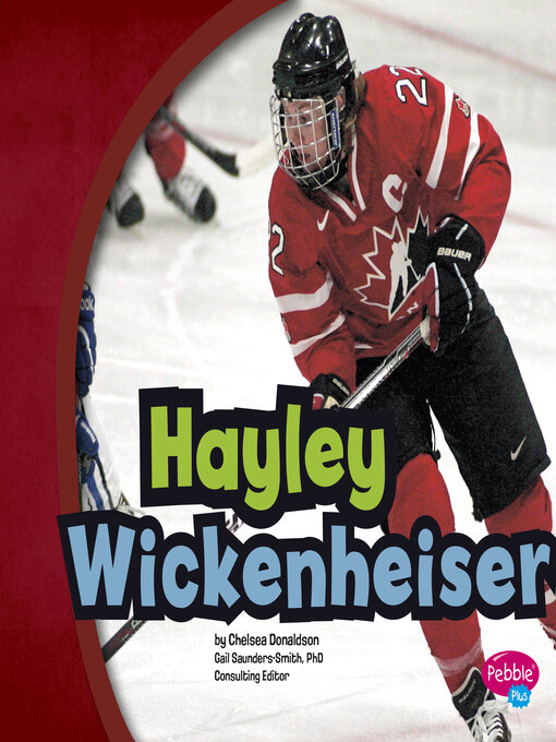 Title details for Hayley Wickenheiser by Chelsea Donaldson - Available